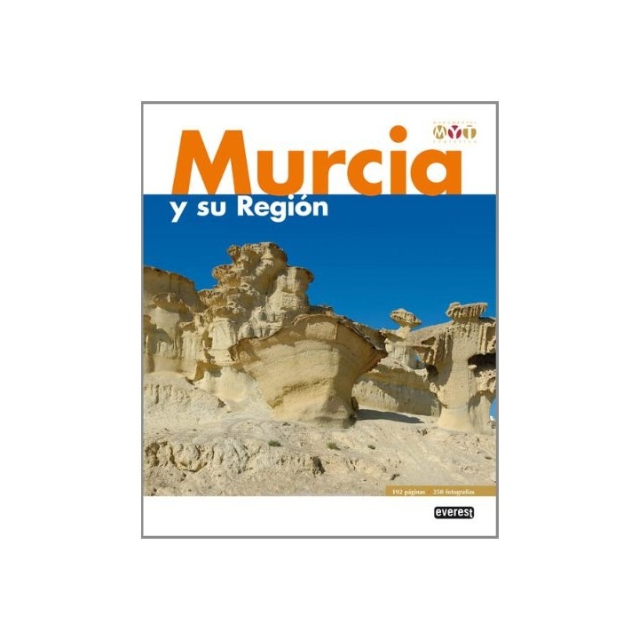 Murcia y su Región. Monumental y Turística